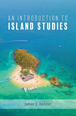 9781786615466 An Introduction To Island Studies