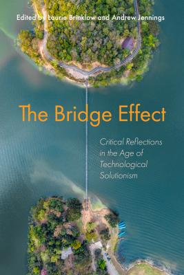 9781988692708 The Bridge Effect: Critical Reflections In The Age Of Techno