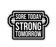 040962048498 Sore Today Strong Tomorrow Weight Sticker